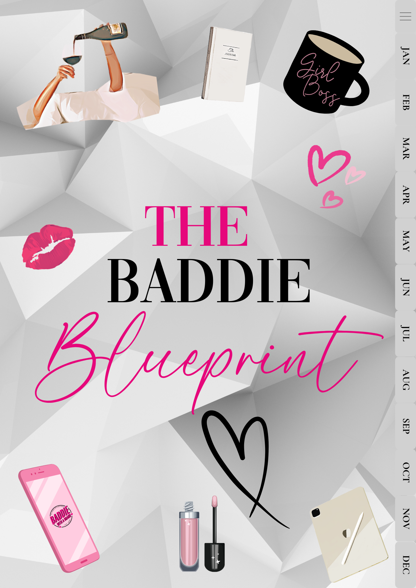 The Baddie Blueprint: Boss- Up Digital Planner and Business Start-Up Guide